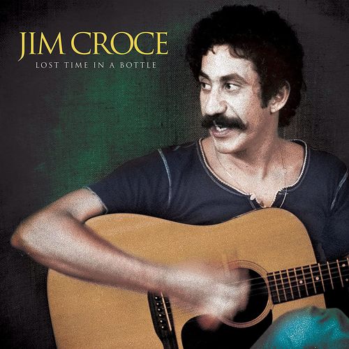 Jim Croce Lost Time In A Bottle (CD) Amoeba Music