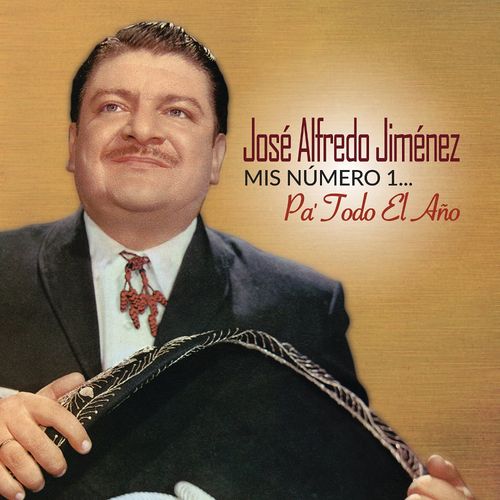 José Alfredo Jiménez Mis Número 1... Pa' Todo El Año (CD) Amoeba Music