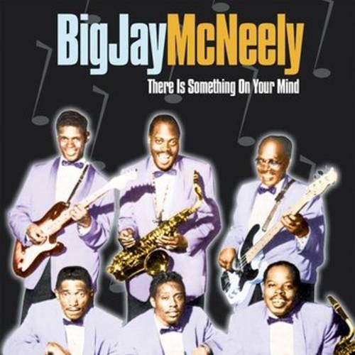 Big jay mcneely there is something on your mind cd amoeba music
