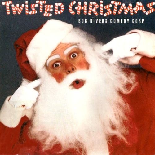 Bob Rivers - Twisted Christmas (CD) - Amoeba Music
