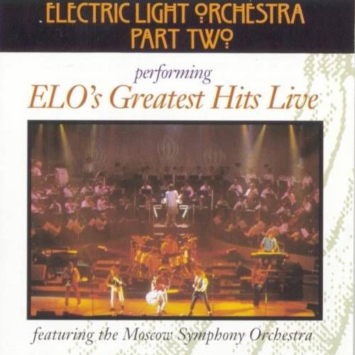 Electric Light Orchestra ELO's Greatest Hits Live (CD) Amoeba Music