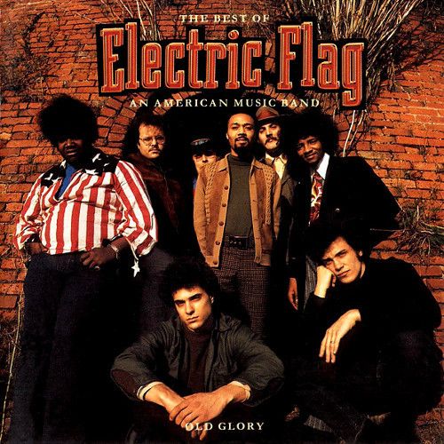 Electric Flag Old Glory The Best Of Electric Flag (CD) Amoeba Music