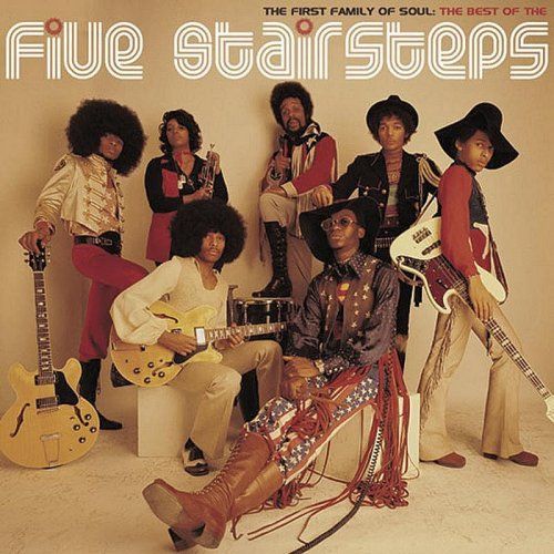 The Five Stairsteps The First Family Of Soul The Best Of The Five