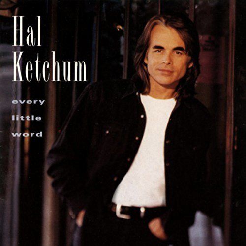 Hal Ketchum Every Little Word (CD) Amoeba Music