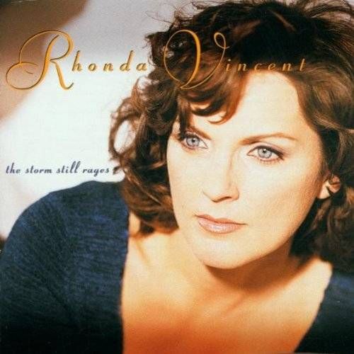 Rhonda Vincent Storm Still Rages (CD) Amoeba Music