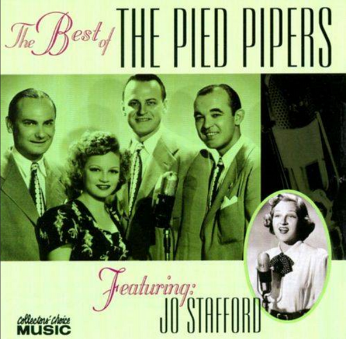 The Pied Pipers Jo Stafford The Best of the Pied Pipers Featuring Jo