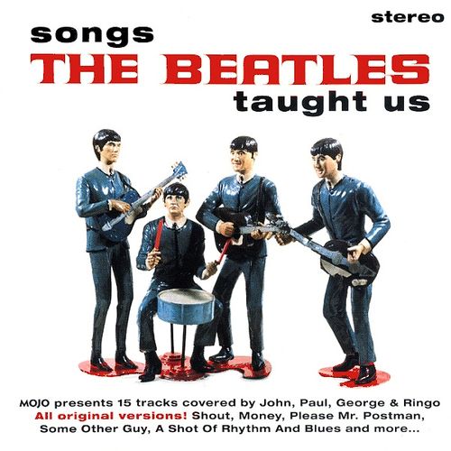 Various Artists Mojo Presents Songs The Beatles Taught