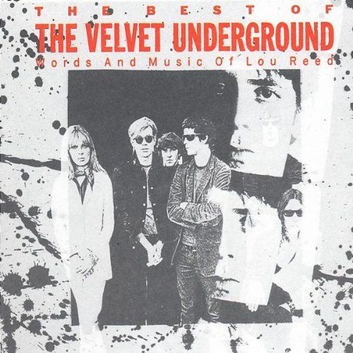 The Velvet Underground - The Best Of The Velvet Underground (CD) - Amoeba  Music