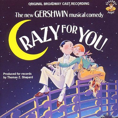 Various Artists - Crazy For You [Original Broadway Cast ...