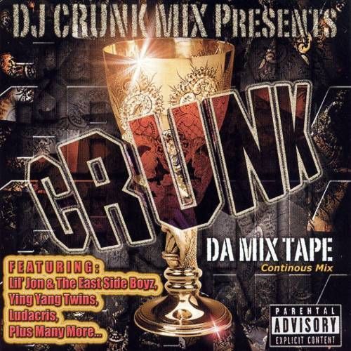 DJ Crunk Mix - Crunk: Da Mix Tape (CD) - Amoeba Music
