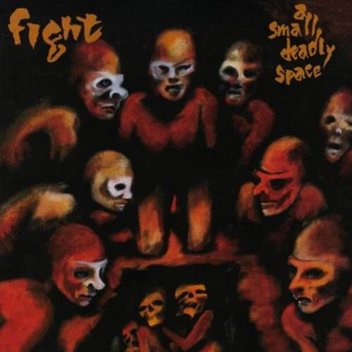 Fight - A Small Deadly Space [import] (CD) - Amoeba Music