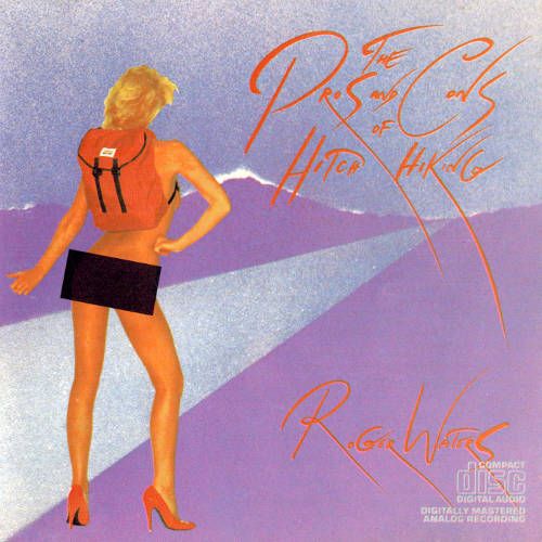 Roger Waters - The Pros And Cons Of Hitch-Hiking (CD) - Amoeba Music