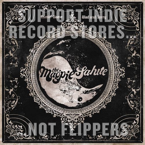 The Magpie Salute Comin' Home / Glad & Sorry (Vinyl 10") Amoeba Music