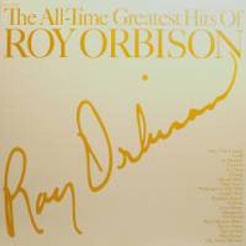 Roy Orbison The All Time Greatest Hits Of Roy Orbison Audiophile Vinyl Lp Amoeba Music