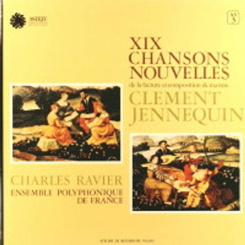 Clément Janequin, Charles Ravier, Ensemble Polyphonique de France