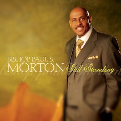 Bishop Paul S Morton Sr Still Standing Cd Amoeba Music