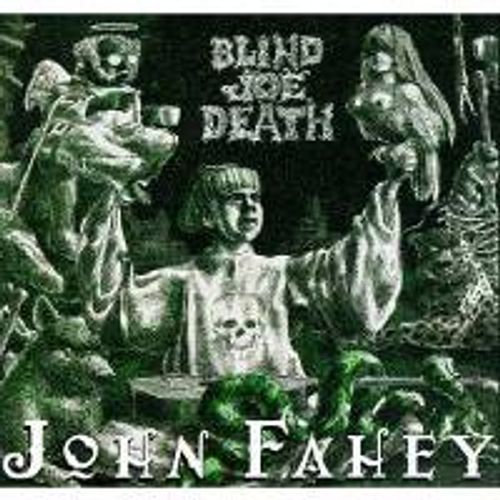 John Fahey The Transfiguration Of Blind Joe Death Cd Amoeba Music