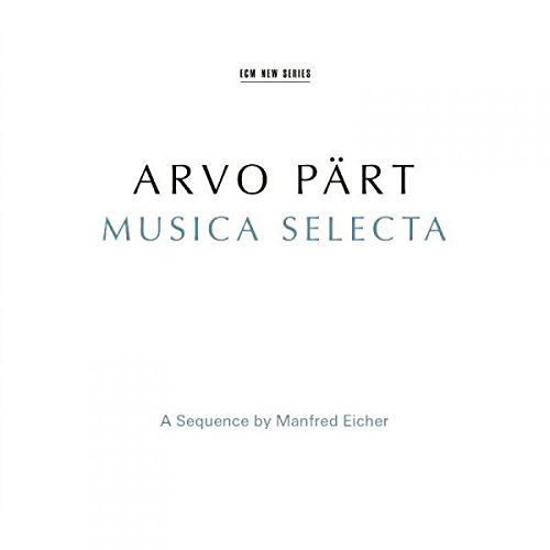Arvo - Part: Selecta - A Sequence By Manfred Eicher (CD) - Amoeba