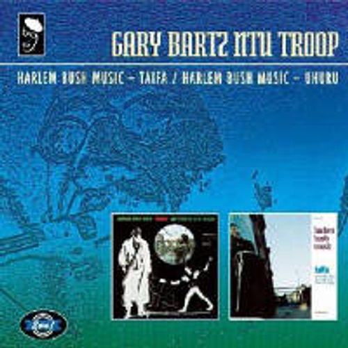 Gary Bartz NTU Troop - Harlem Bush Music - Taifa / Uhuru
