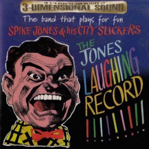 Spike Jones His City Slickers Jones Laughing Record Cd