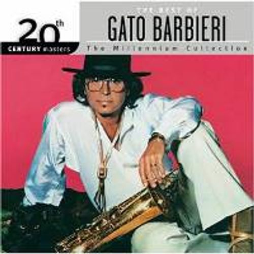 Gato Barbieri - The Best Of Gato Barbieri: Millennium Collection (CD ...