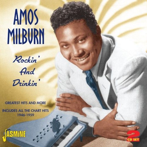 Amos Milburn - Drinking With Amos - Rhythm 'N' Booze Vol. 3 Amos Milburn - Drinking With Amos - Rhythm 'N' Booze Vol. 3
