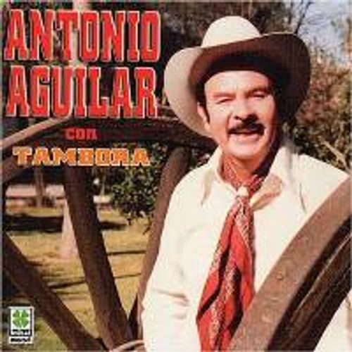 Antonio Aguilar Con Tambora Cd Amoeba Music Mas canciones de antonio aguilar? antonio aguilar con tambora cd