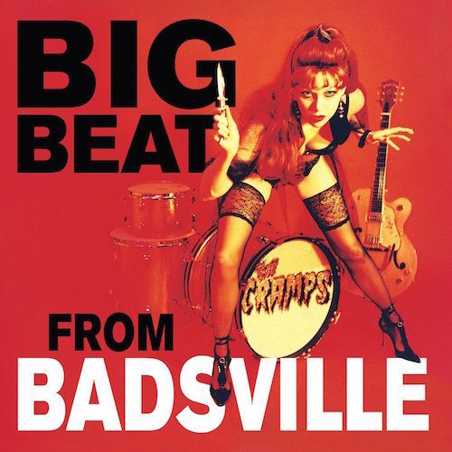 The Cramps - Big Beat From Badsville (CD) - Amoeba Music