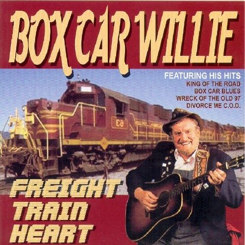 Boxcar Willie Freight Train Heart (CD) Amoeba Music