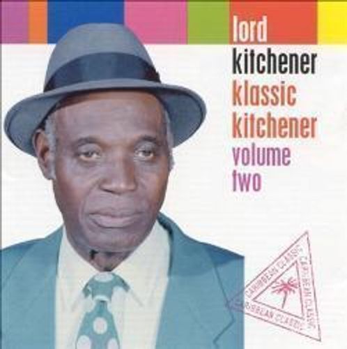 Lord Kitchener Klassic Kitchener Volume Three Cd Amoeba Music