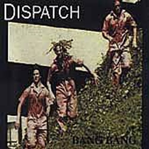 Dispatch Bang Bang Vinyl Lp Amoeba Music