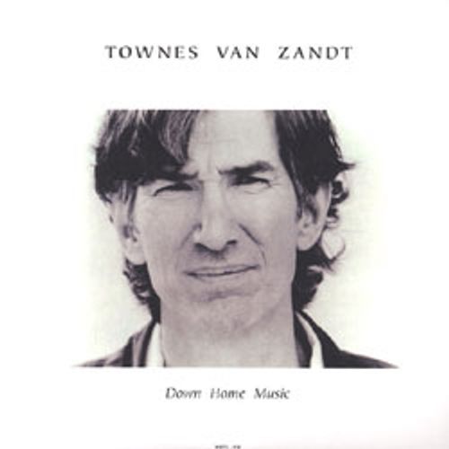Townes Van Zandt - Down Home Music (Vinyl LP) - Amoeba Music