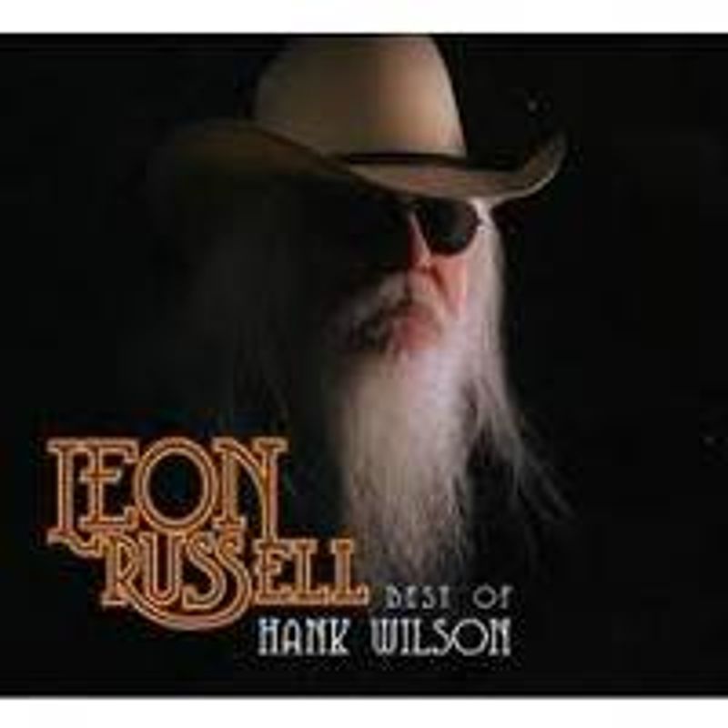 Leon Russell - Best of Hank Wilson (CD) - Amoeba Music
