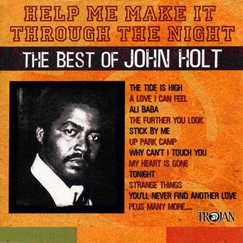 John Holt Help Me Make It Through The Night The Best Of John Holt Cd Amoeba Music