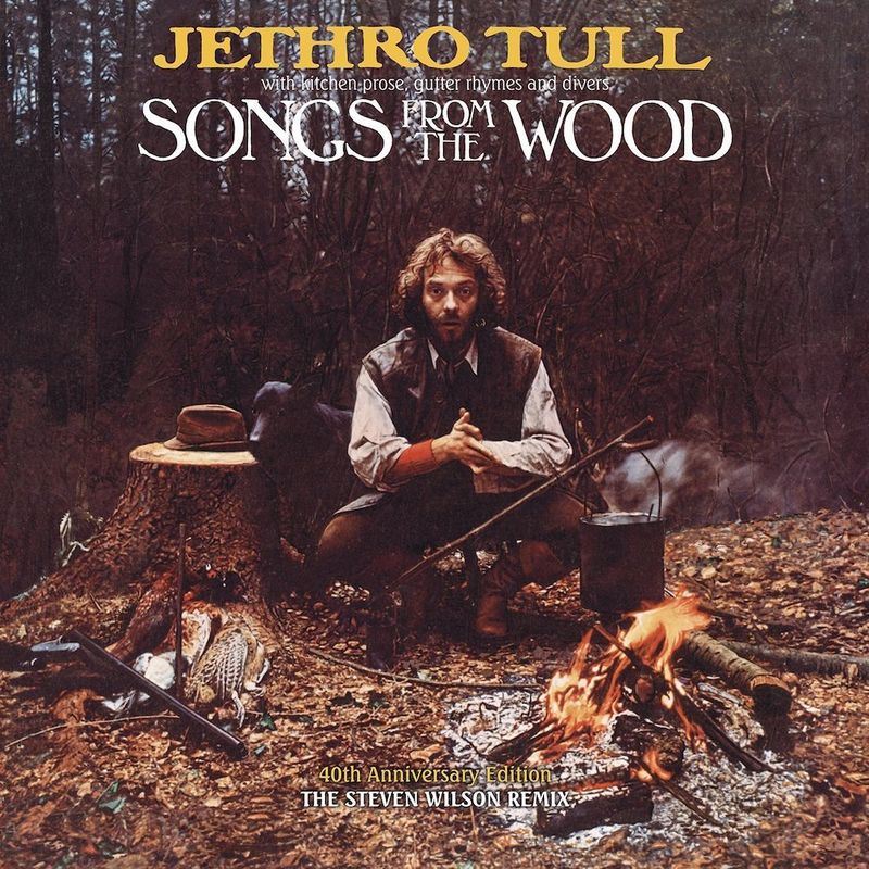 Jethro Tull - Songs From The Wood [40th Anniversary Edition