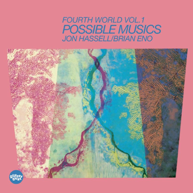 Jon Hassell, Brian Eno - Fourth World Vol. 1: Possible