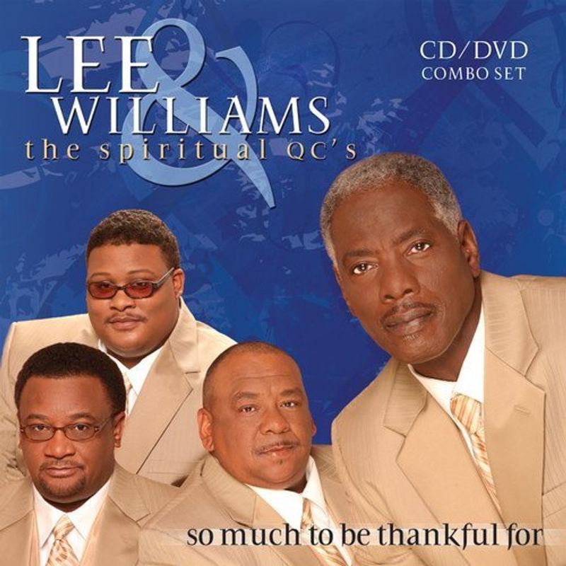 Lee Williams & The Spiritual QC's - So Much To Be Thankful For (CD) -  Amoeba Music