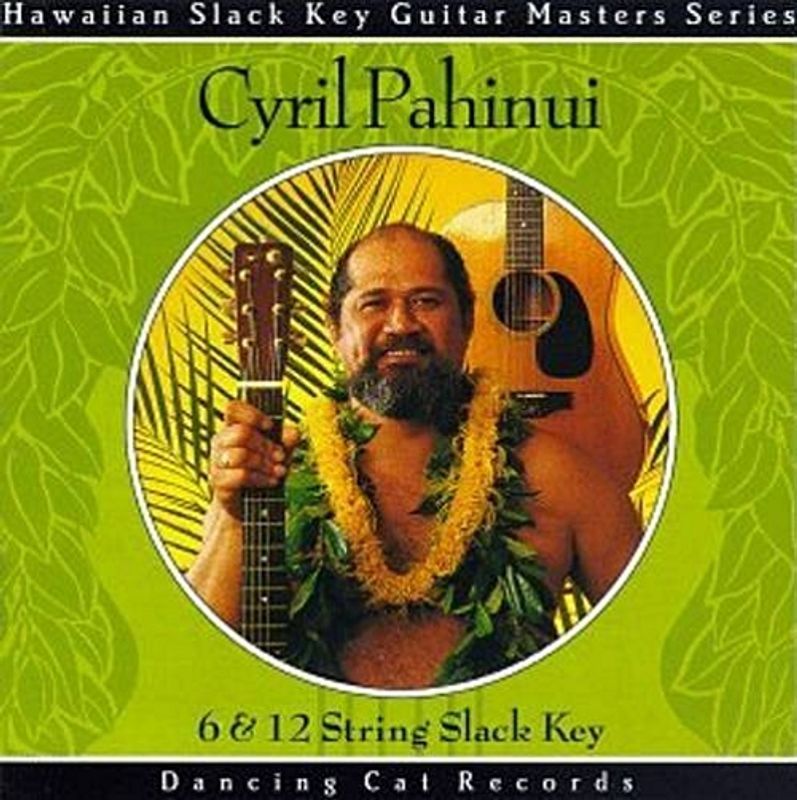 Cyril Pahinui 6 12 String Slack Key CD Amoeba Music