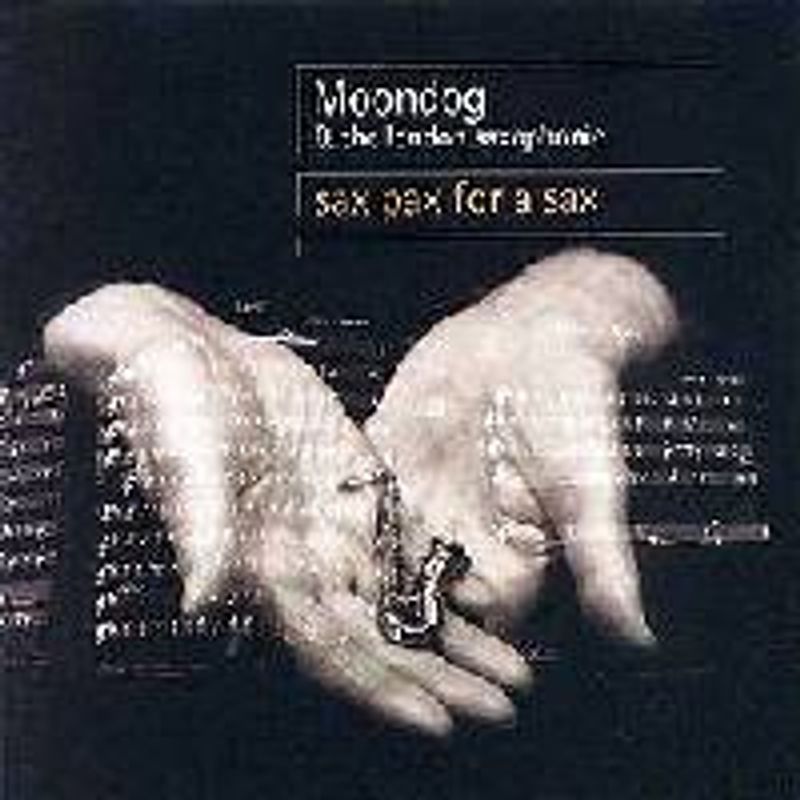 Moondog London Saxophonic Sax Pax For A Sax Cd Amoeba Music