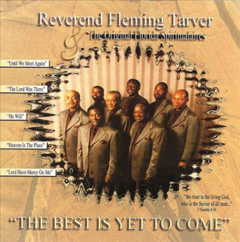 Reverend Fleming Tarver: The Best Is Yet To Come: CD Reverend Fleming Tarver: The Best Is Yet To Come: CD