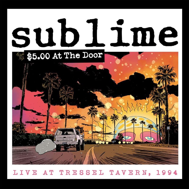 Sublime - $5.00 At The Door: Live At Tressel Tavern, 1994 (CD