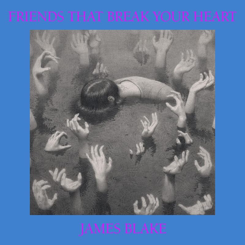 James Blake - Friends That Break Your Heart (CD) - Amoeba Music