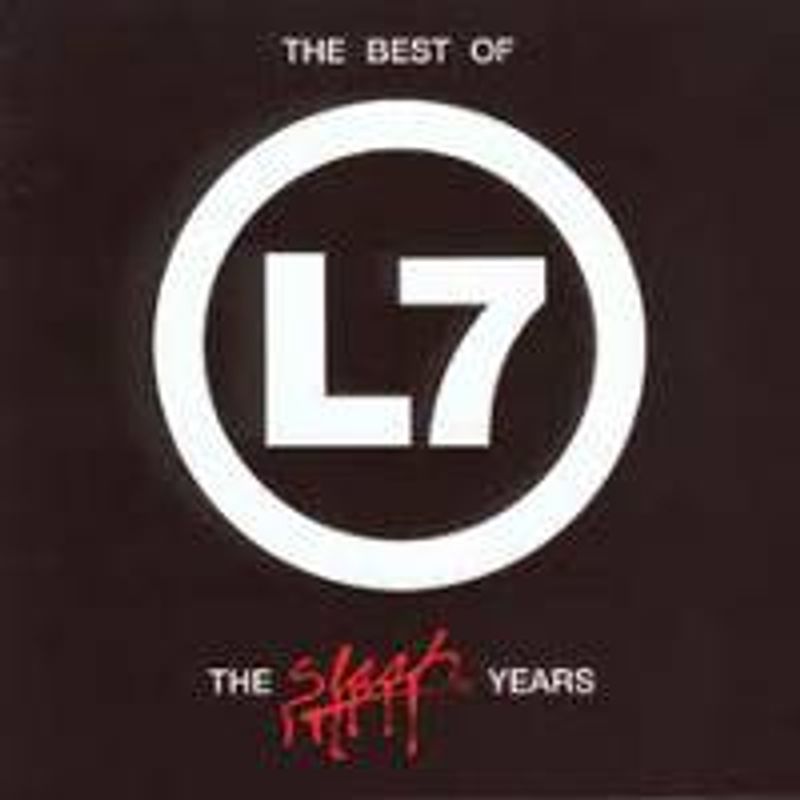 L7 The Best Of L7 The Slash Years Cd Amoeba Music
