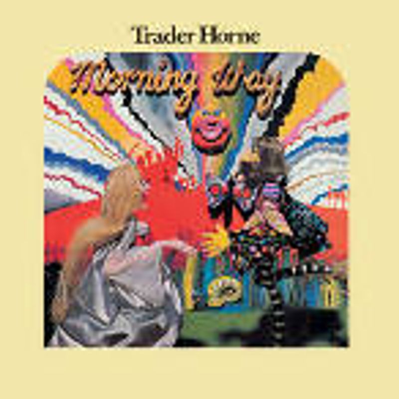 Trader Horne - Morning Way (CD) - Amoeba Music