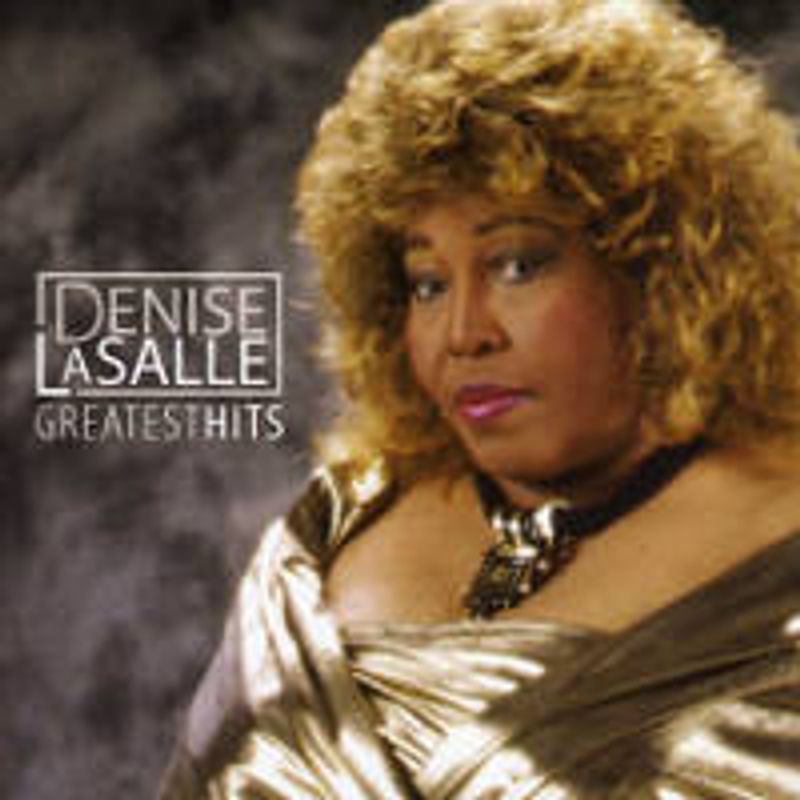 Denise LaSalle - Greatest Hits (CD) - Amoeba Music