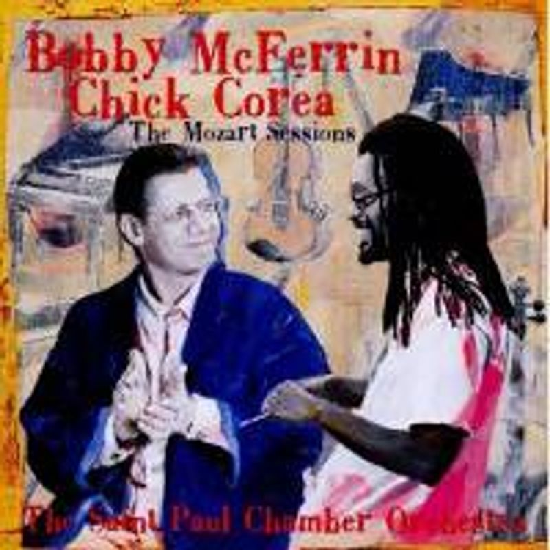 Bobby Mcferrin Chick Corea Saint Paul Chamber Orchestra Mozart Sessions Cd Amoeba Music