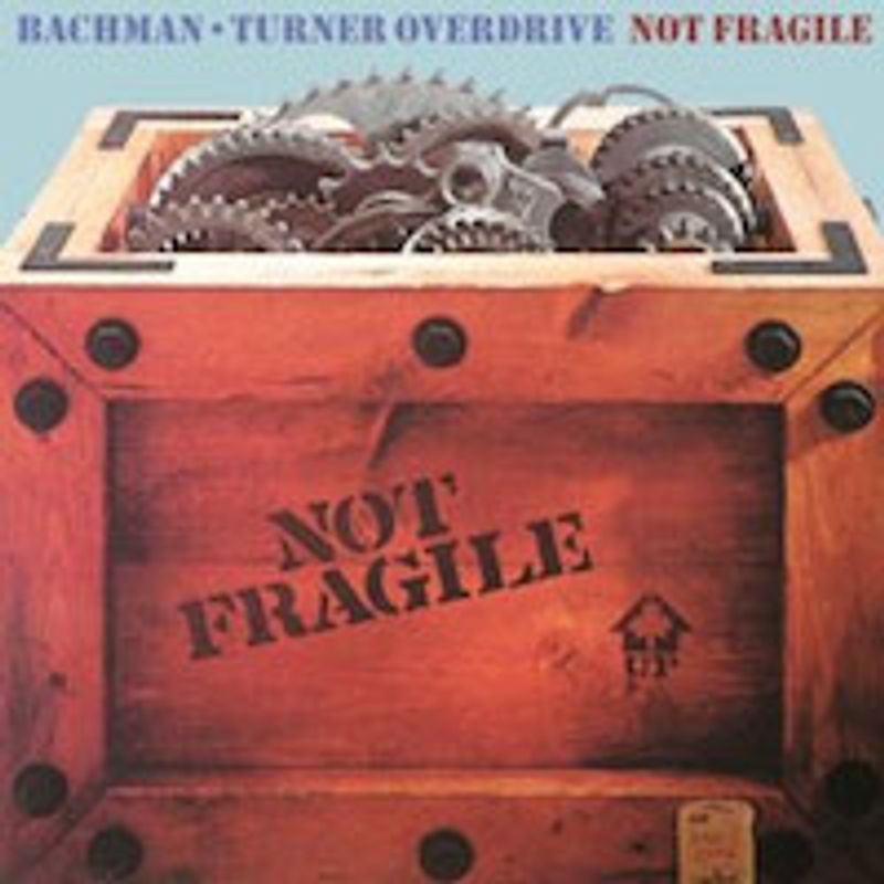 Bachman-Turner Overdrive - Not Fragile [180 Gram (Vinyl LP) - Amoeba Music