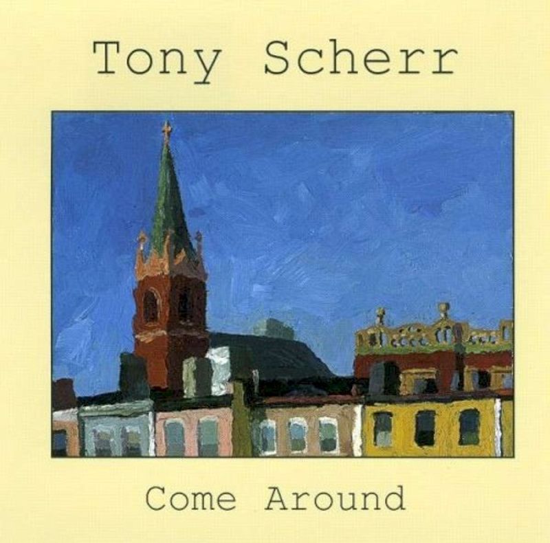 Tony Scherr Come Around Cd Amoeba Music