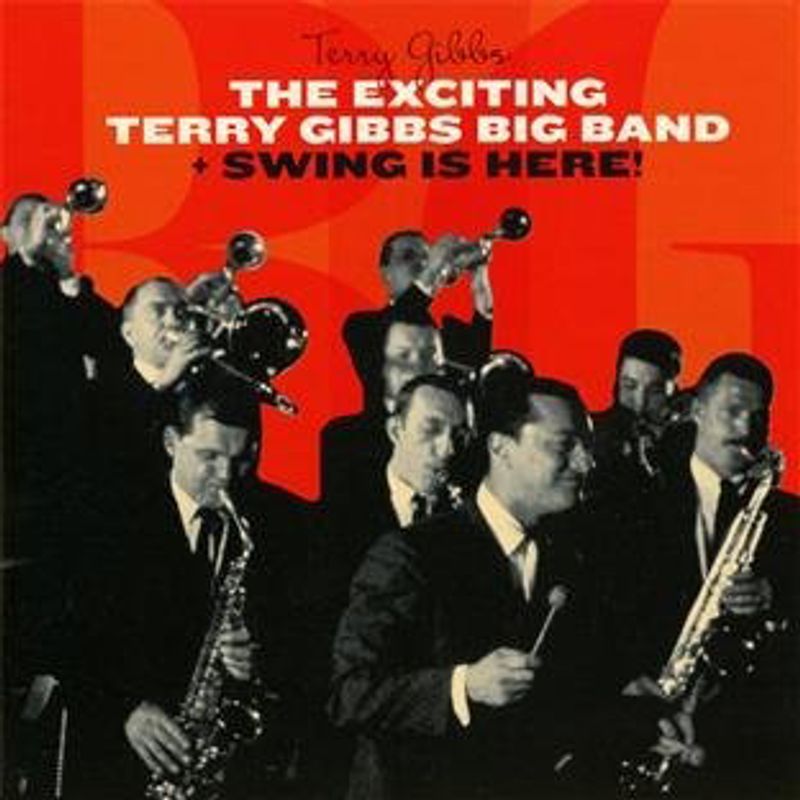 Terry Gibbs Exciting Terry Gibbs Big Band Swing Is Here Cd Amoeba Music