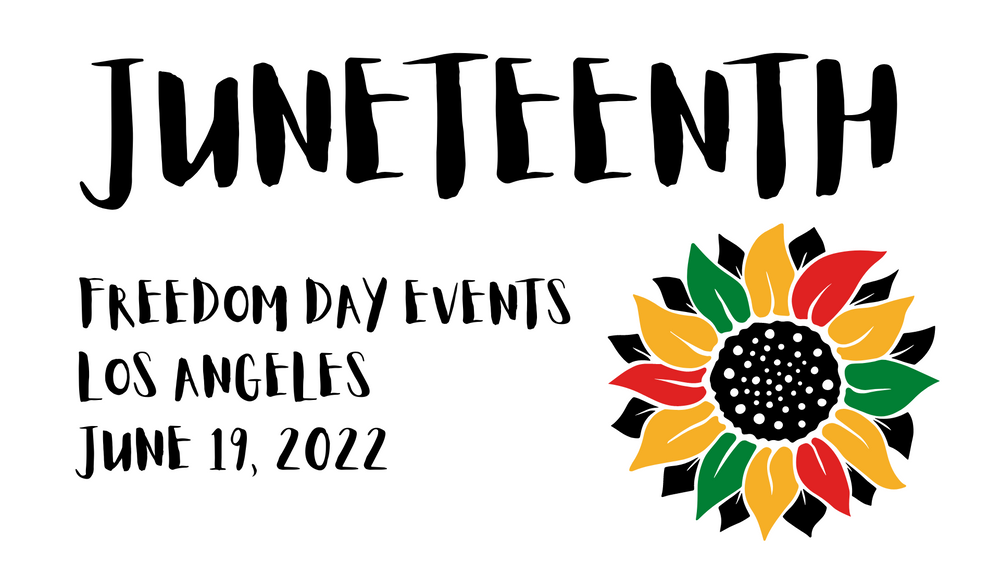 Juneteenth 2022 Events in Los Angeles